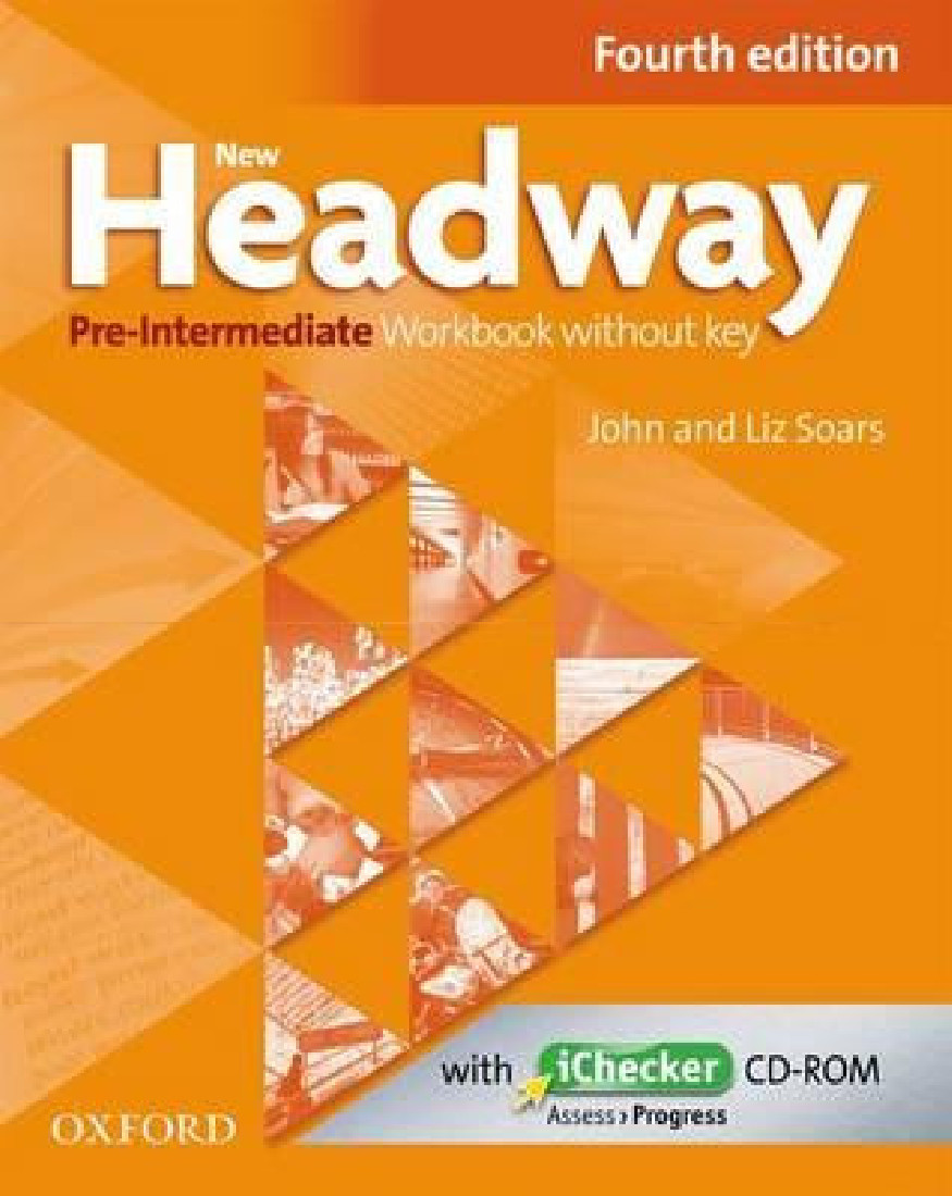 NEW HEADWAY 4TH EDITION PRE INTERMEDIATE WORKBOOK WITHOUT KEY +iCHECKER CD-ROM