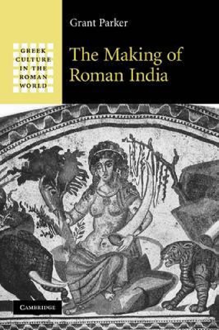 THE MAKING OF ROMAN INDIA