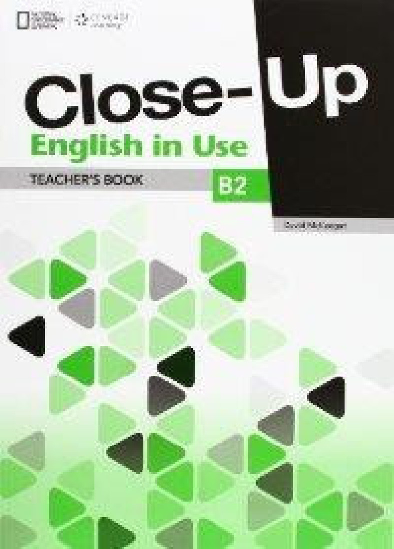 CLOSE UP B2 ENGLISH IN USE TEACHERS BOOK