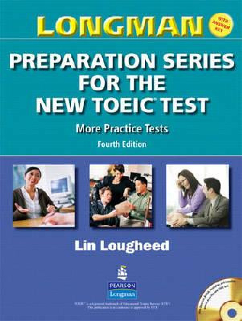 LONGMAN PREPARATION SERIES NEW TOEIC MORE PRACTICE TESTS (WITH KEY) 4th ED.