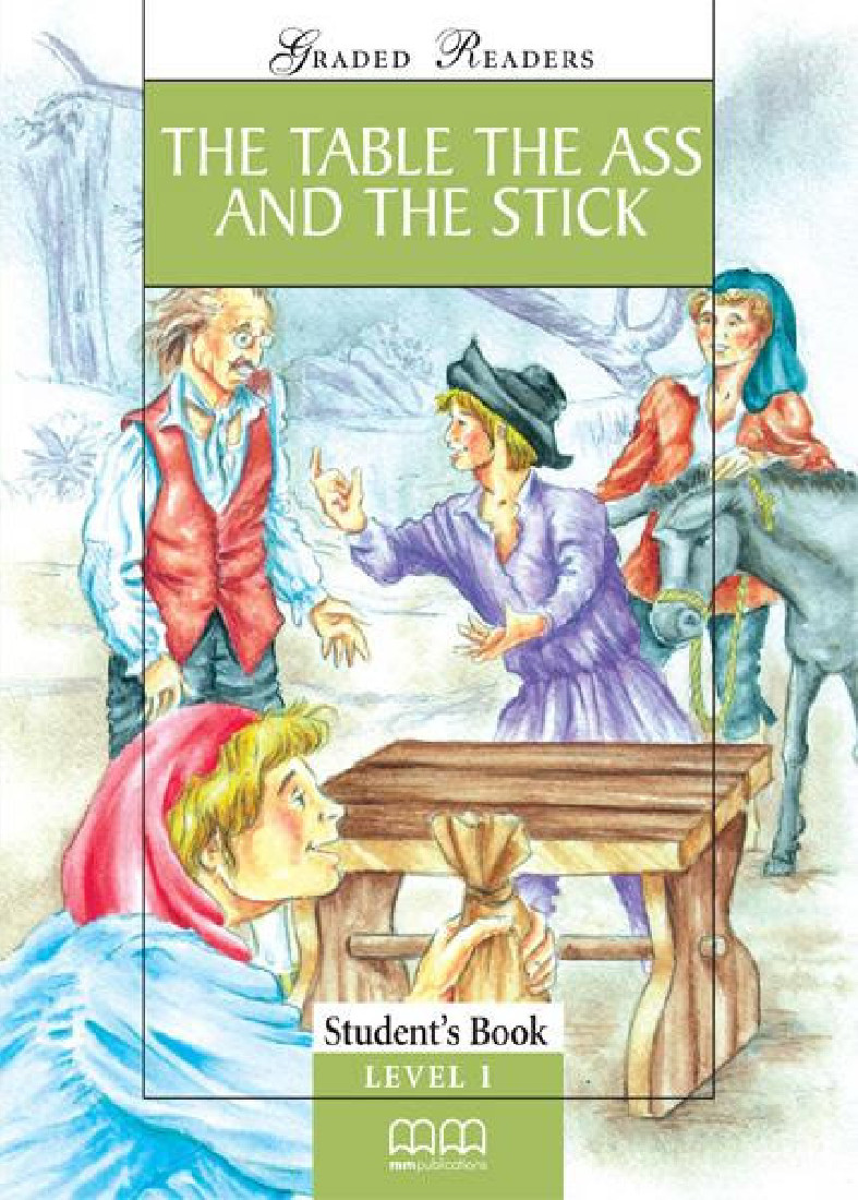 THE TABLE, THE ASS AND THE STICK STUDENTS BOOK