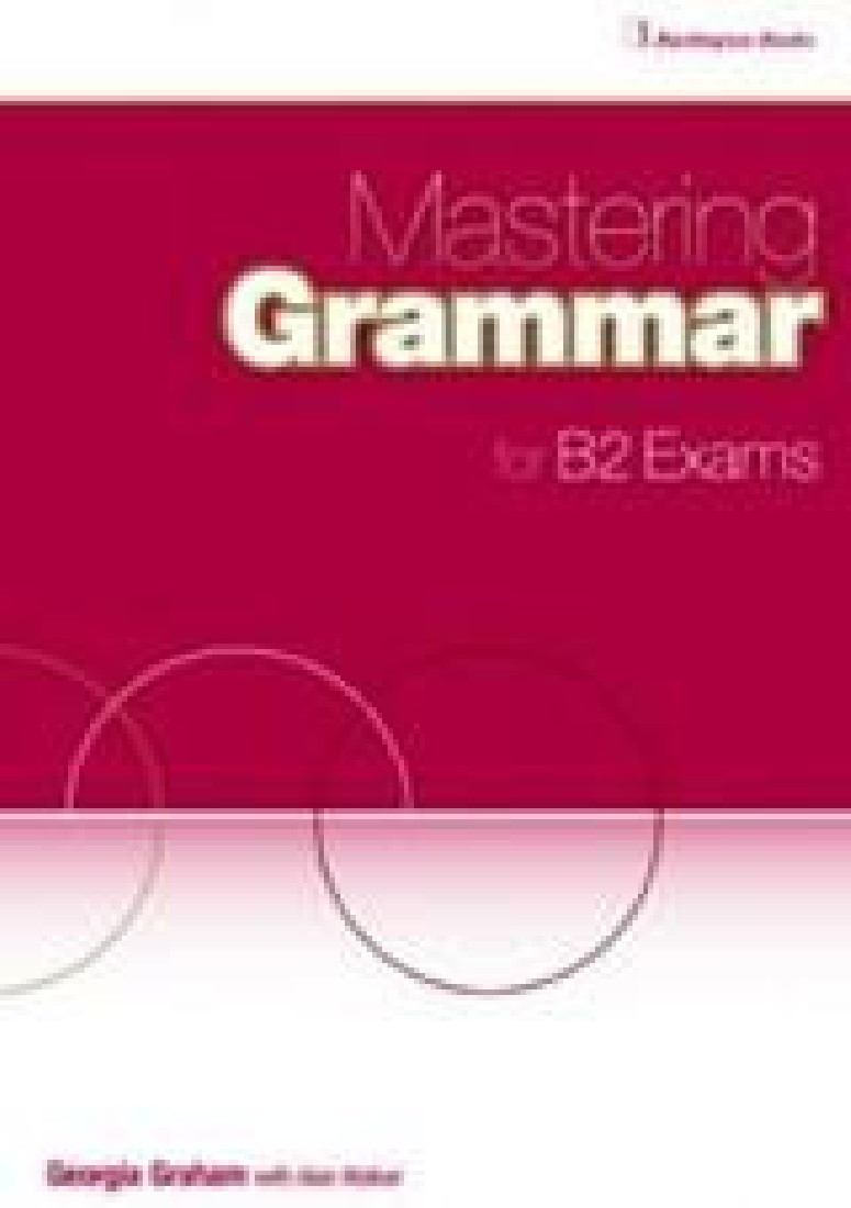 MASTERING GRAMMAR FOR B2 EXAMS STUDENTS BOOK