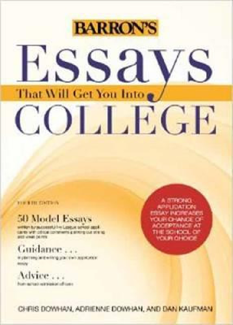 ESSAYS THAT WILL GET YOU INTO COLLEGE 4TH ED