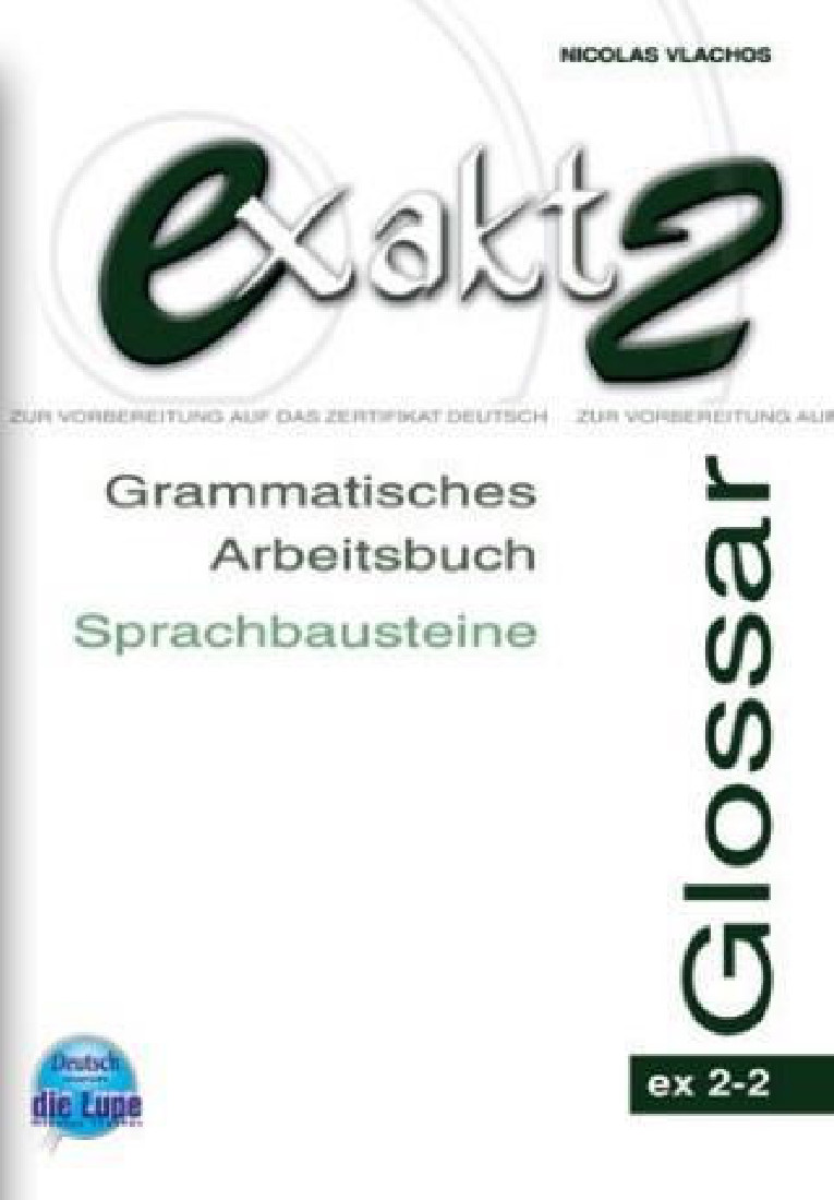 EXAKT 2 (2-2) GRAMMATIK ARBEITSBUCH GLOSSAR