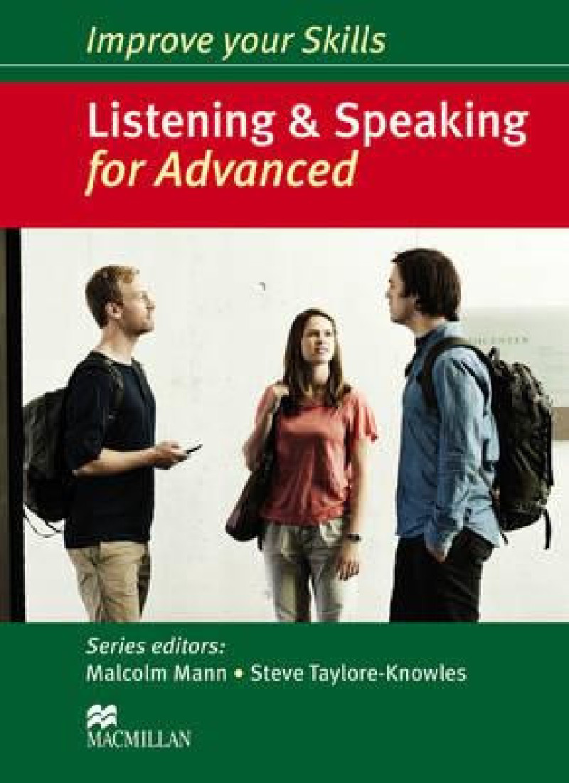 IMPROVE YOUR SKILLS FOR ADVANCED LISTENING & SPEAKING SB W/O KEY