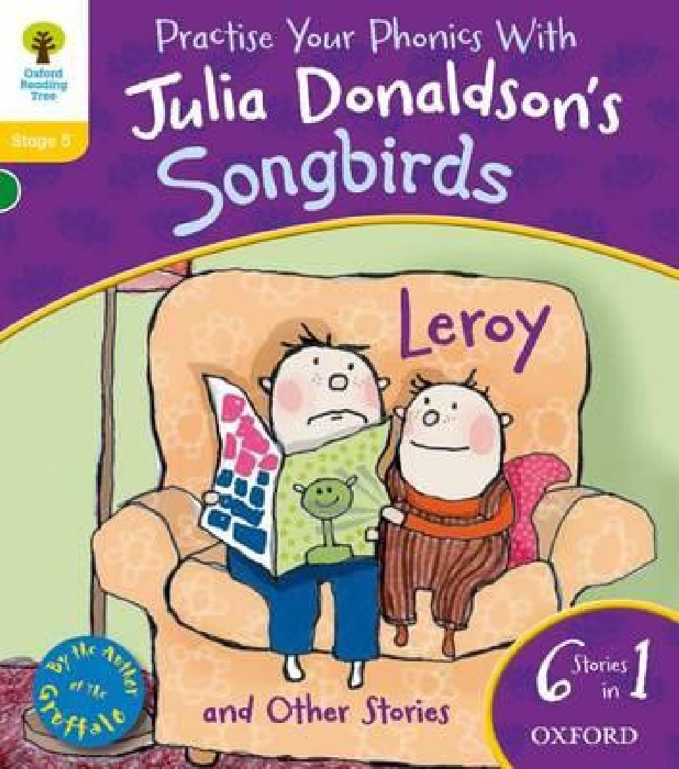 OXFORD READING TREE SONGBIRDS LEROY AND OTHER STORIES (STAGE 5) PB