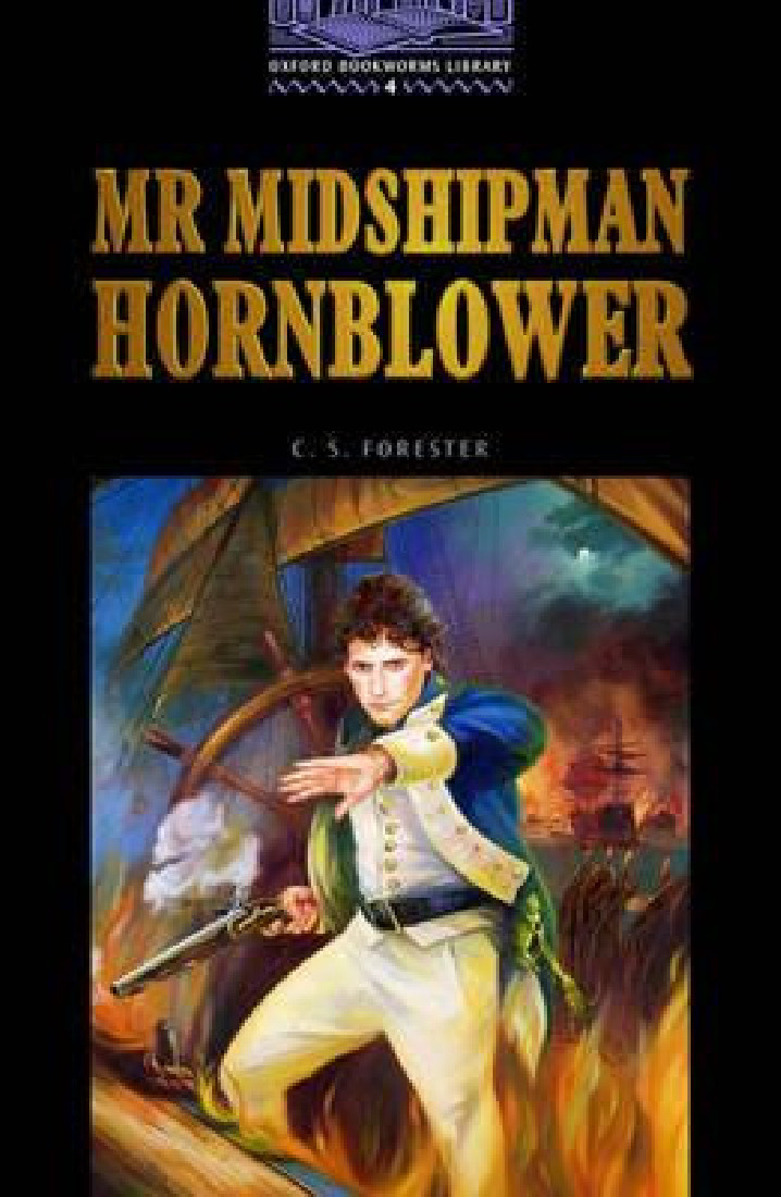 MR MIDSHIPMAN HORNBLOWER,FORESTER,ST.4