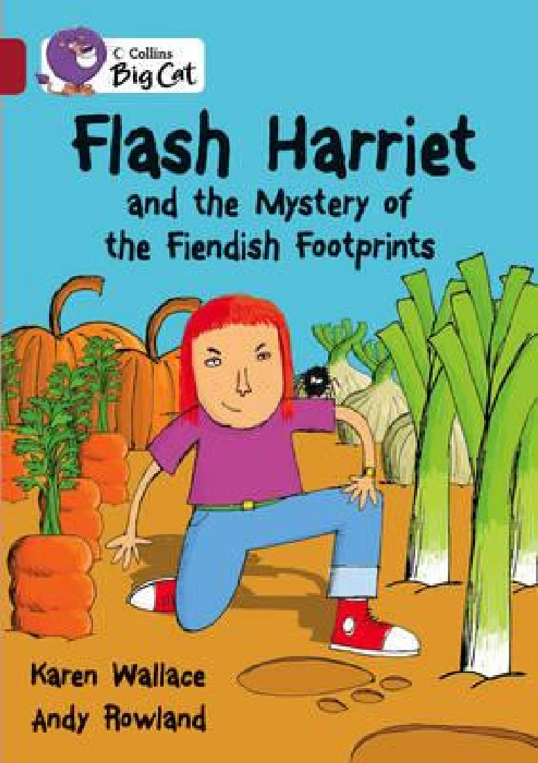 COLLINS BIG CAT : FLASH HARRIET AND THE MYSTERY OF THE FIENDISH FOOTPRINTS Band 14/Ruby: Band 14/Rub