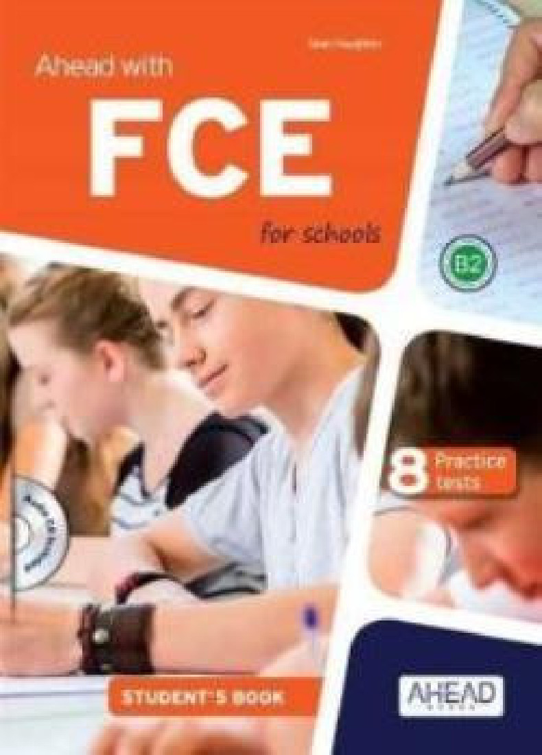 AHEAD WITH FCE FOR SCHOOLS B2 8 PRACTICE TESTS + SKILLS BUILDER PACK(SB)
