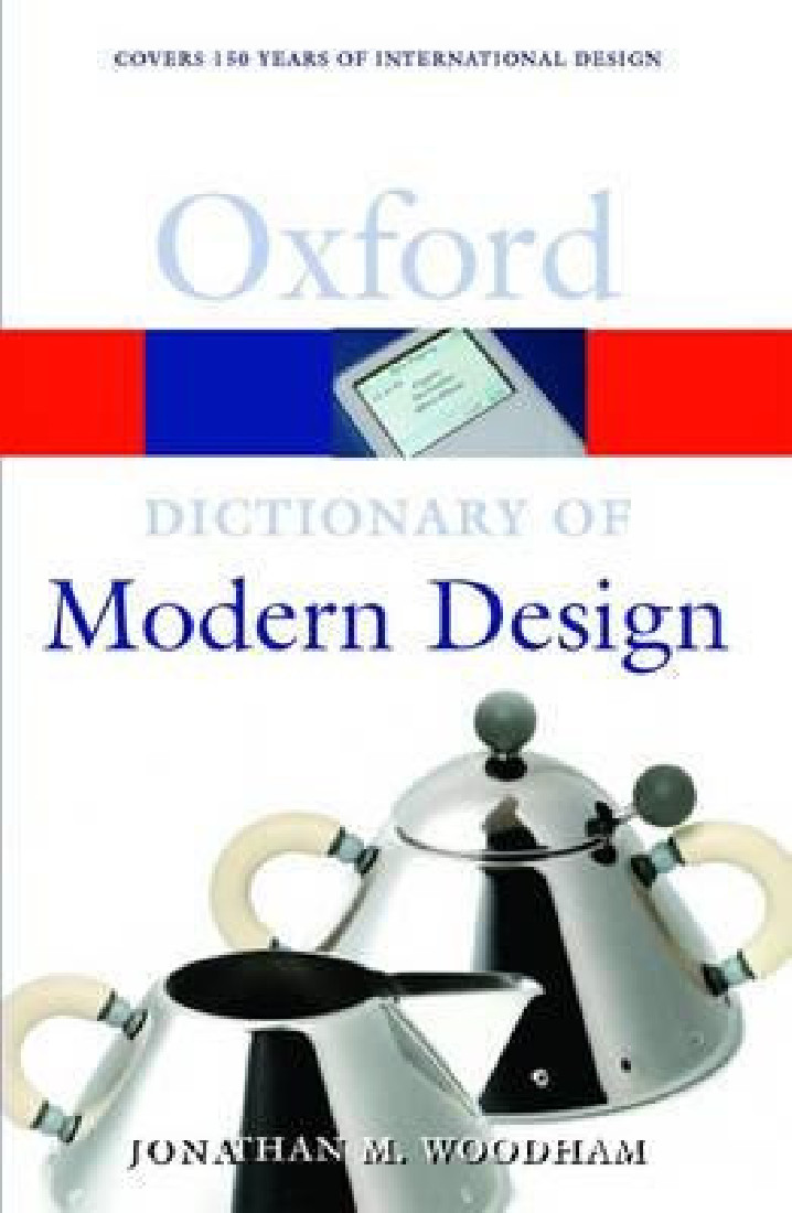 OXFORD DICTIONARIES : MODERN DESIGN* PB B FORMAT