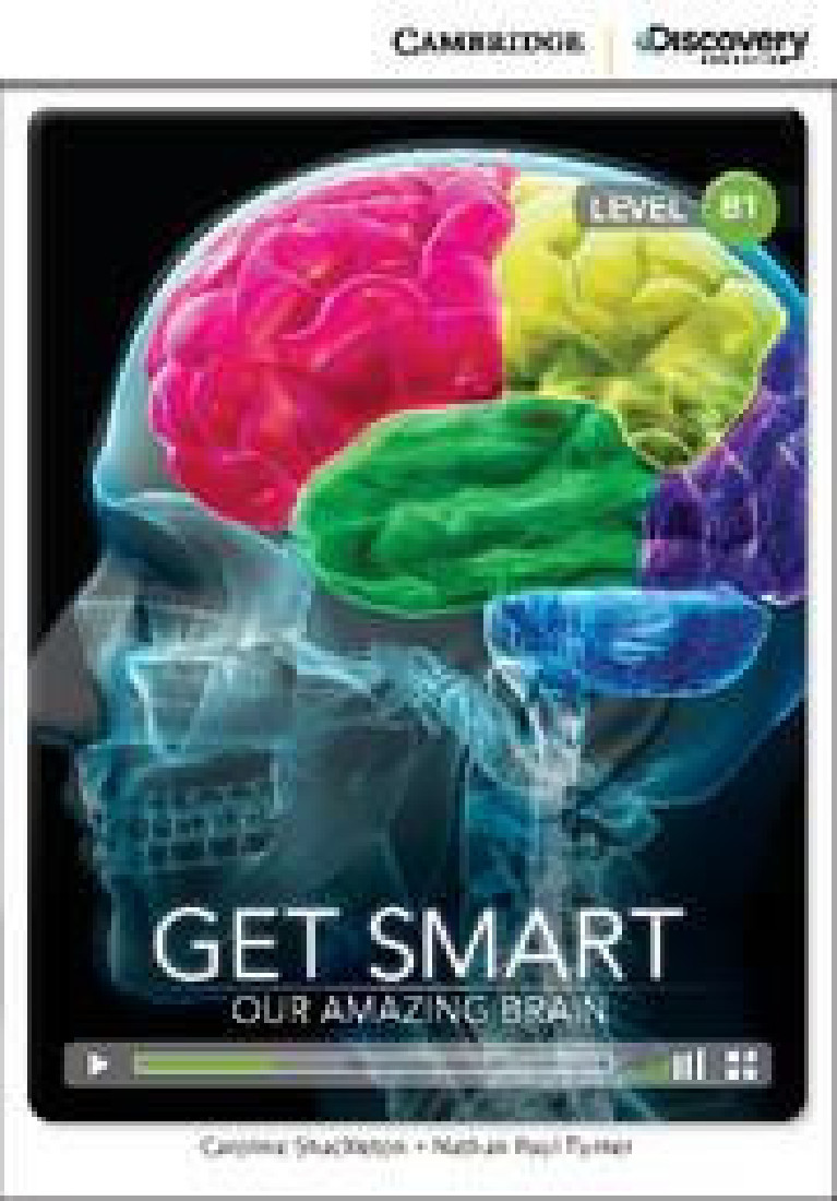 Cambr. Discovery Education B1 : GET SMART : OUR AMAZING BRAIN (+ ONLINE ACCESS) PB