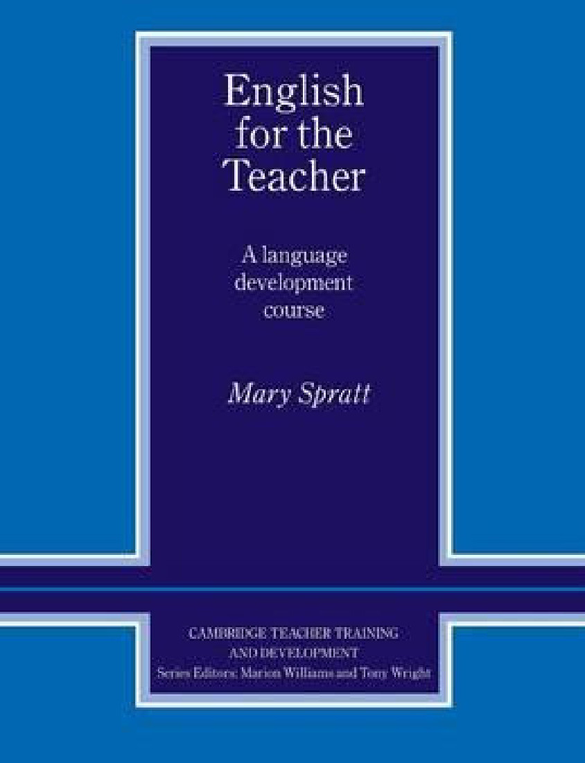 ENGLISH FOR THE TEACHER (A LEVEL DEVELOPMENT COURSE)