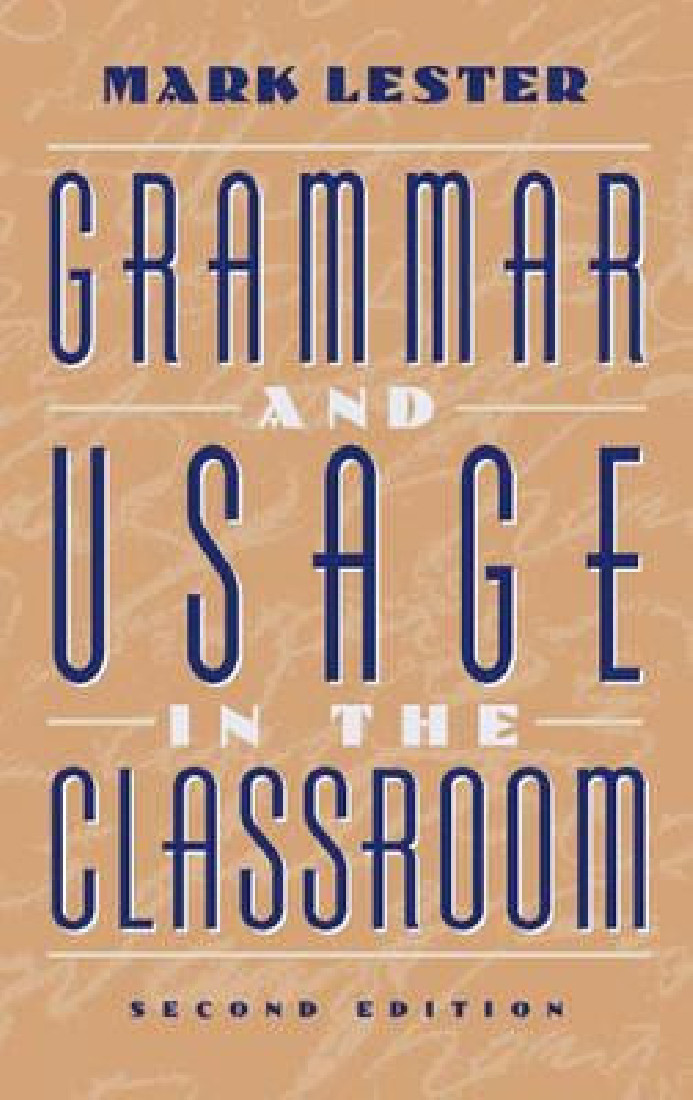 GRAMMAR AND USAGE IN THE CLASSROOM  PB