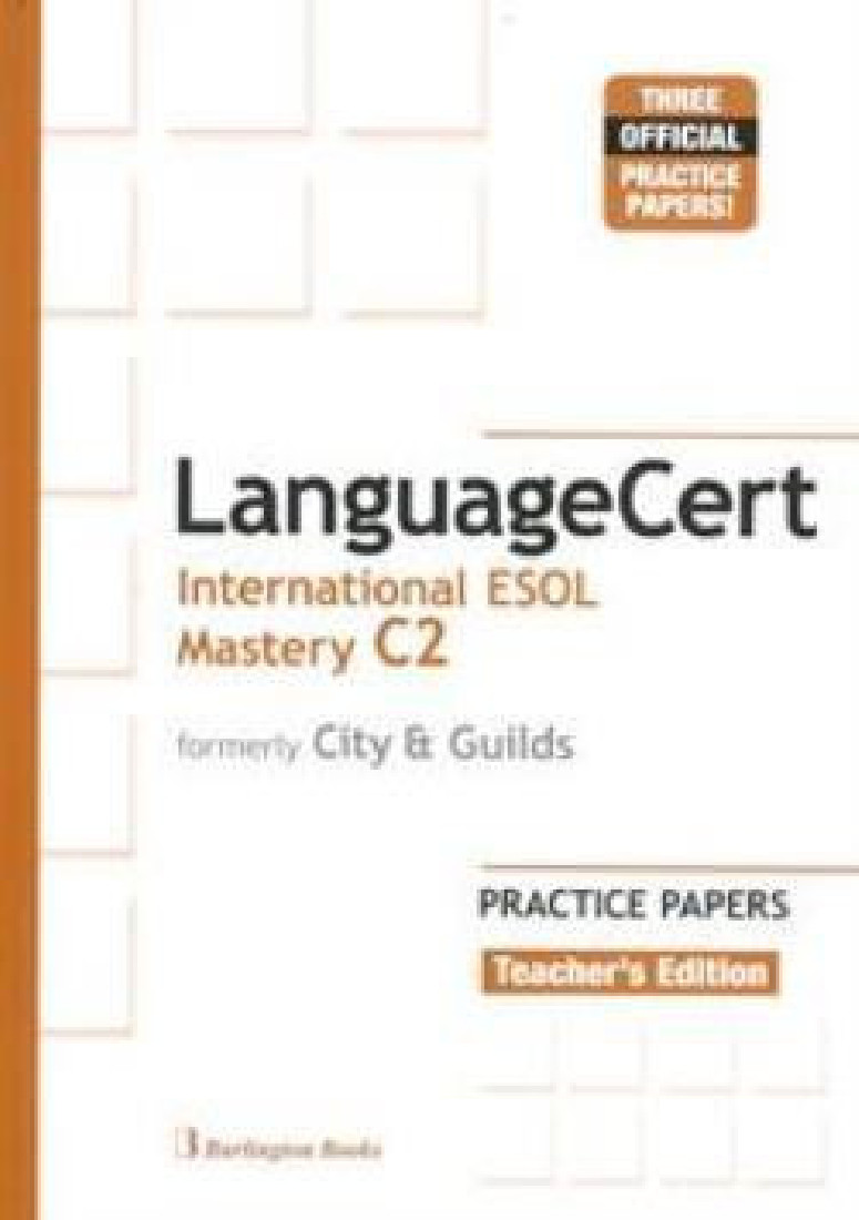 LANGUAGECERT INTERNATIONAL ESOL MASTERY C2 PRACTICE TESTS TCHRS (FORMELY CITY & GUILDS)