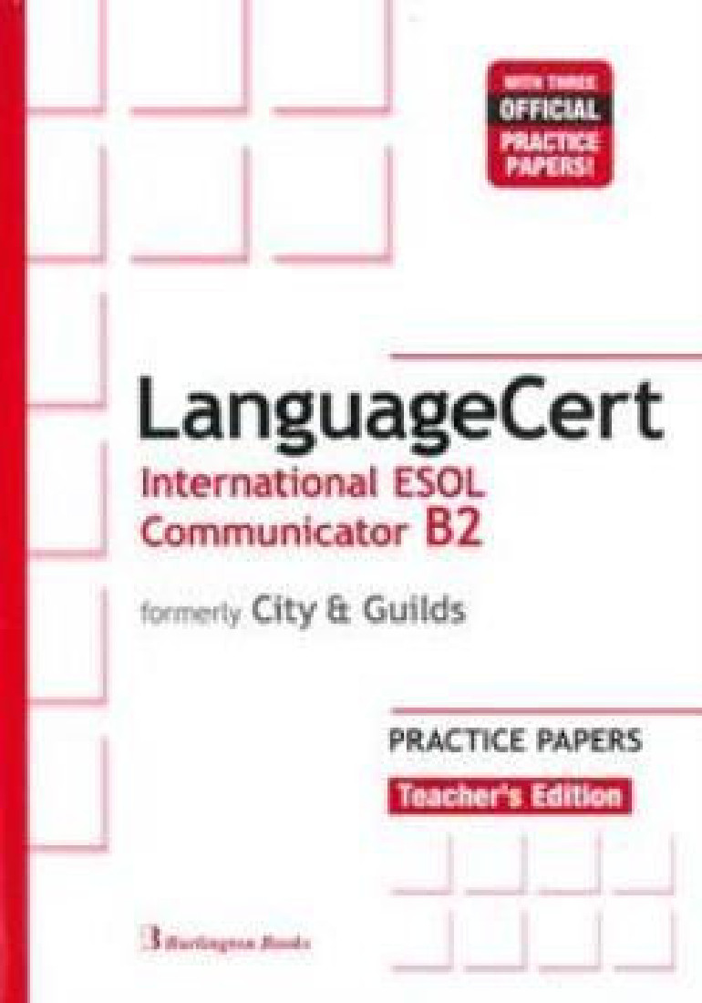 LANGUAGECERT INTERNATIONAL ESOL COMMUNICATOR B2 PRACTICE TESTS TCHRS (FORMELY CITY & GUILDS)