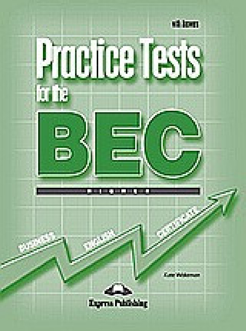 Practice Tests for the BEC Higher: Book with Answers