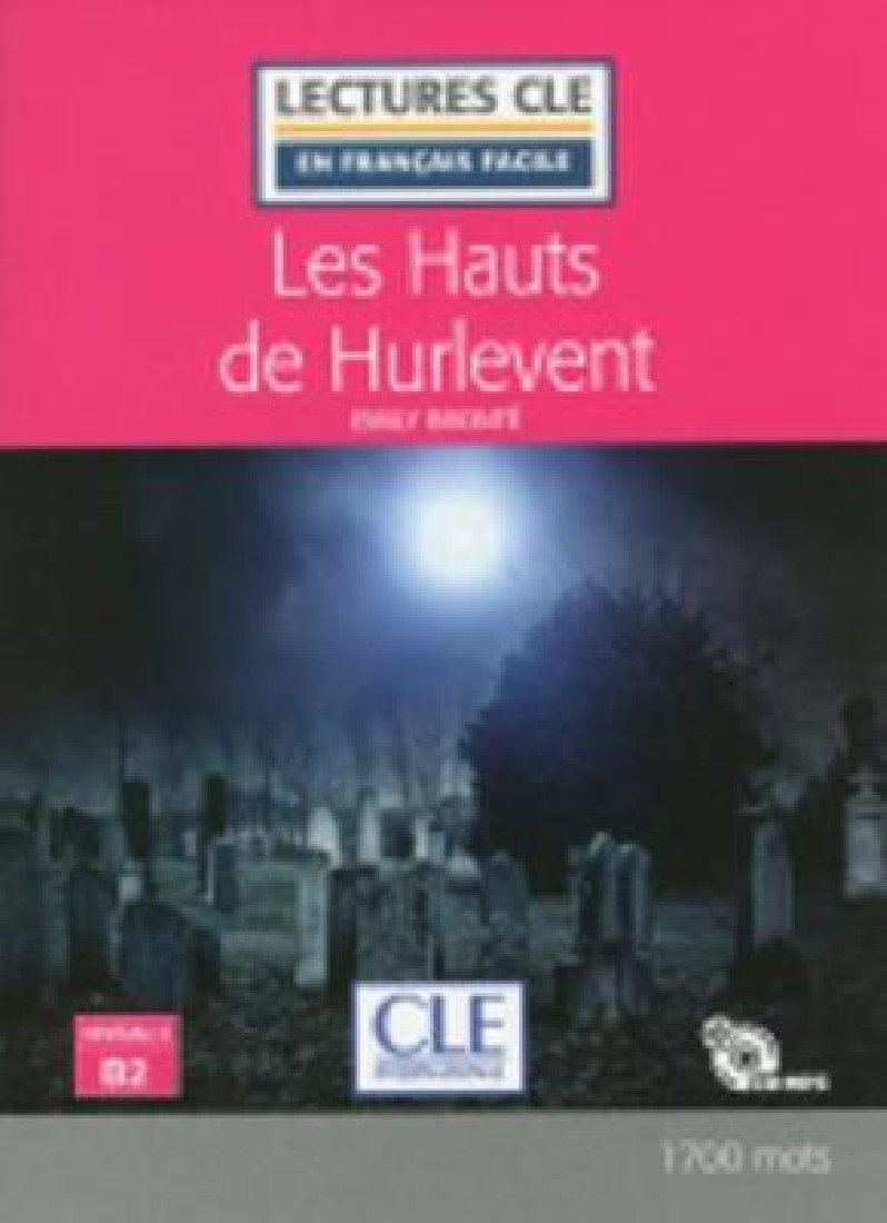 LCEFF 4: LES HAUTS DE HURLEVENT (+ AUDIO CDs) 2ND ED