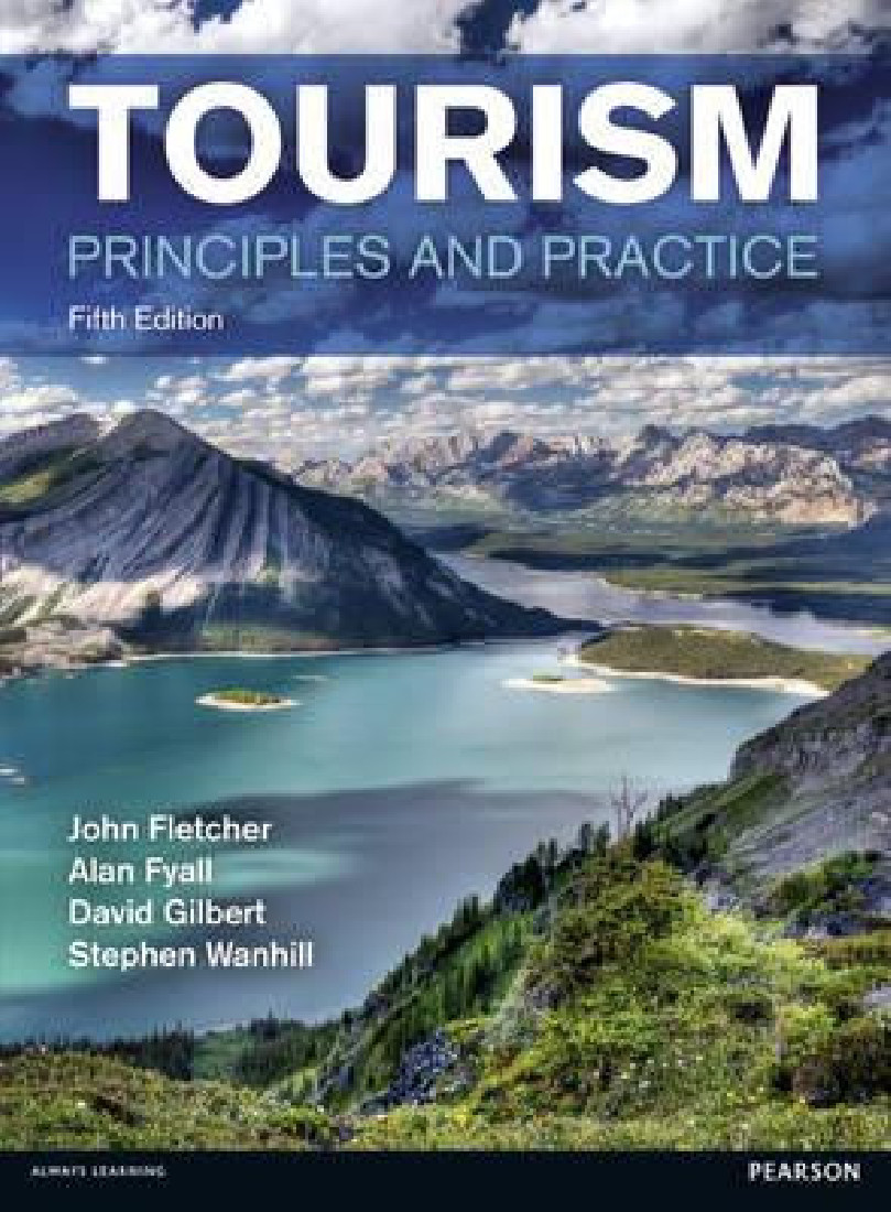 TOURISM: PRINCIPLES AND PRACTICE 5TH ED
