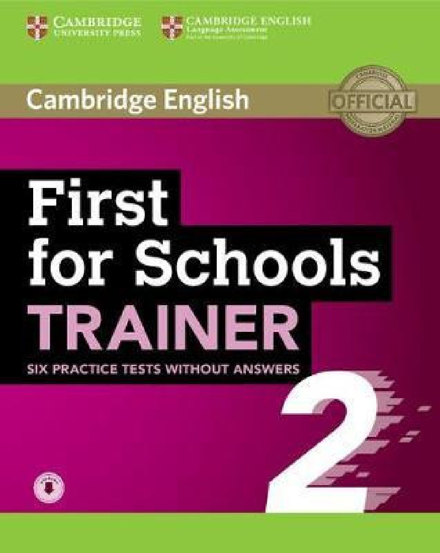 CAMBRIDGE ENGLISH FIRST FOR SCHOOLS TRAINER 2 ( + ON LINE AUDIO)