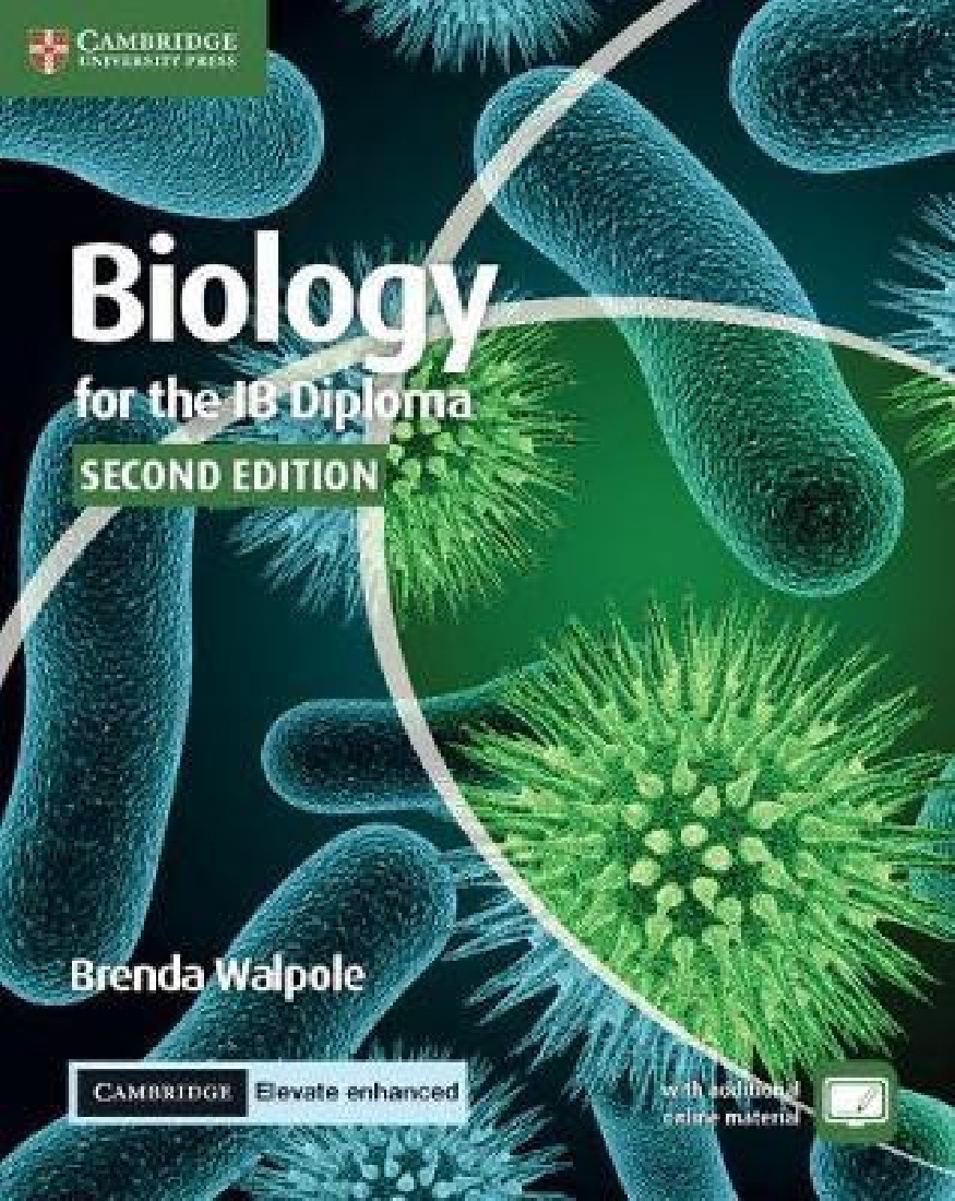 BIOLOGY FOR THE IB DIPLOMA WITH CAMBRIDGE ELEVATE ENCHANCED EDITION