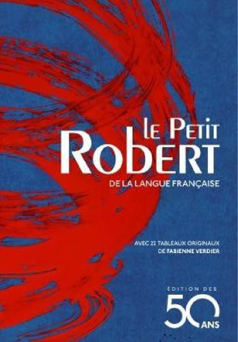 LE PETIT ROBERT 2018 - EDITION DES 50 ANS (BLEUE)
