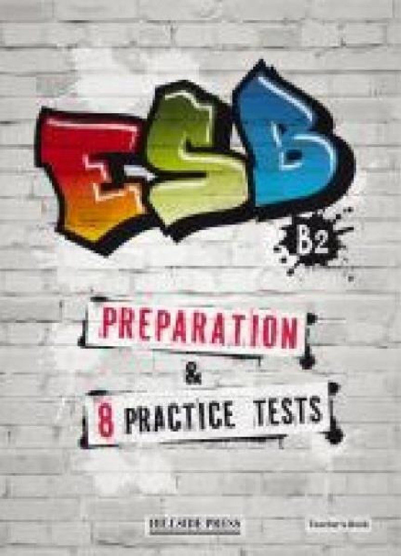 ESB B2 PREPARATION & 8 PRACTICE TESTS TCHRS