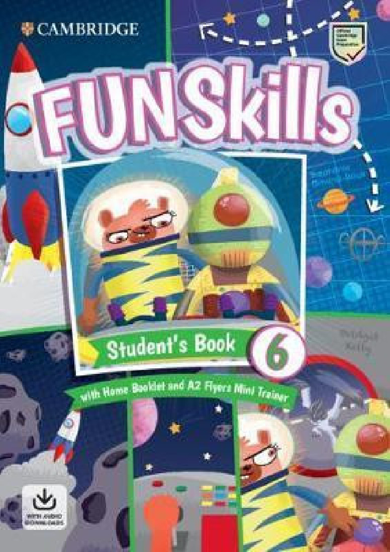 FUN SKILLS EXAM PACK A2 FLYERS SB LEVEL 6 (+ HOME BOOKLET & A2 FLYERS MINI TRAINER WITH DOWNLOADABLE AUDIO)