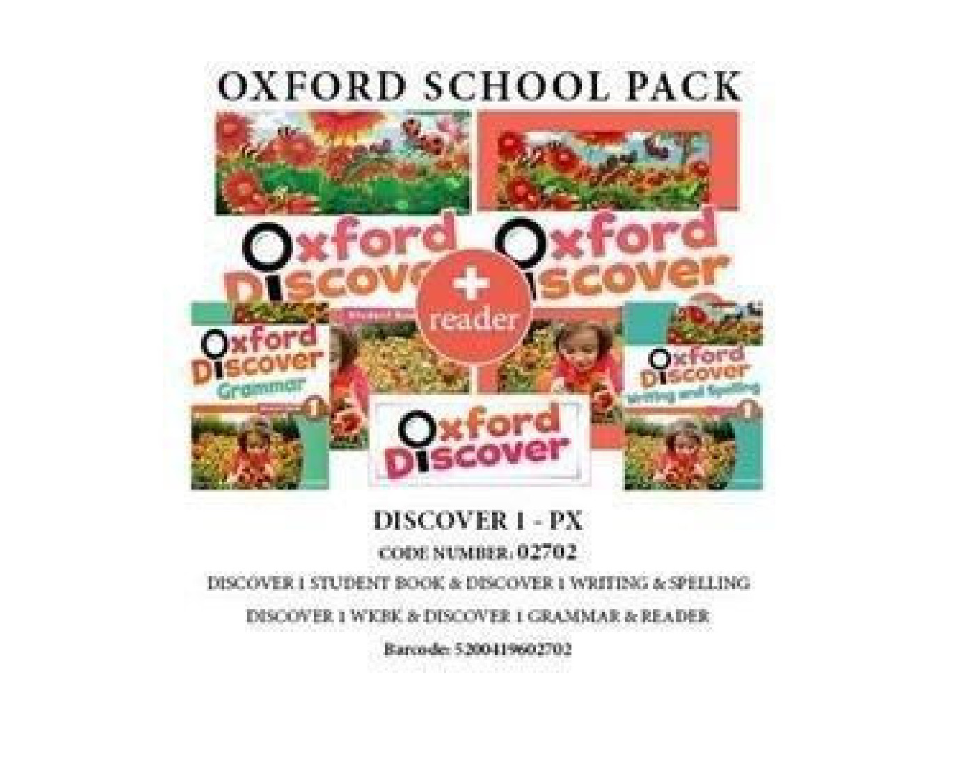 OXFORD DISCOVER 1 PACK PX (SB+ WB+ GRAMMAR+ WRITING & SPELLING READER) - 02702