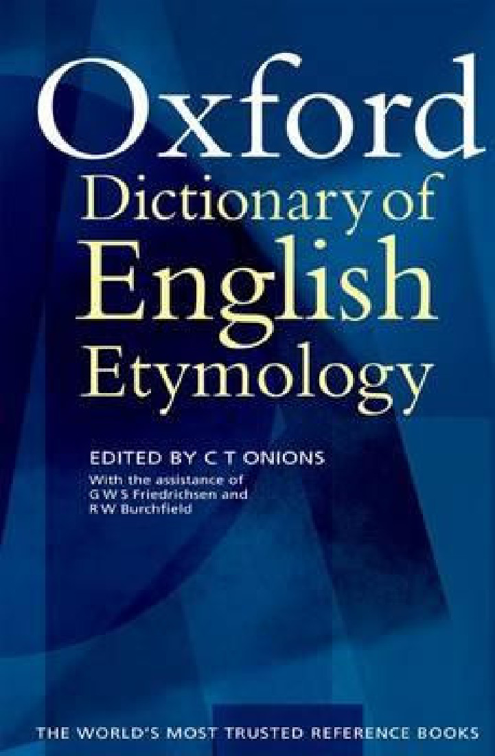 OXFORD DICTIONARY OF ENGLISH ETYMOLOGY HC