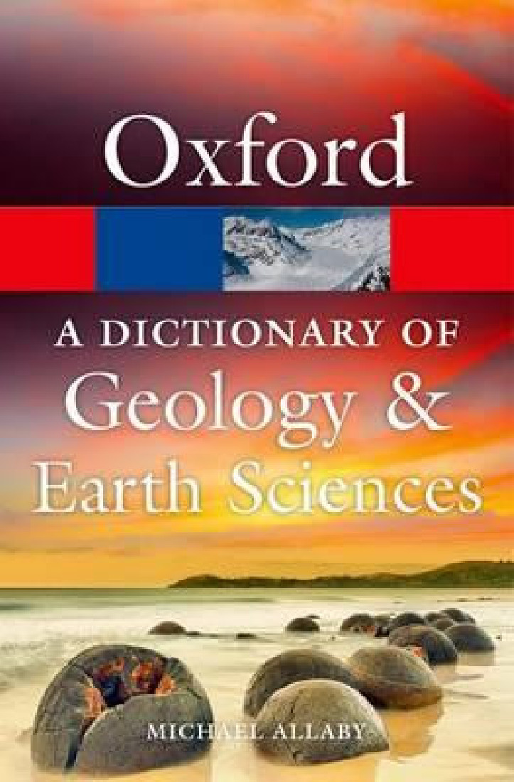A DICTIONARY OF GEOLOGY AND EARTH SCIENCES 4TH ED