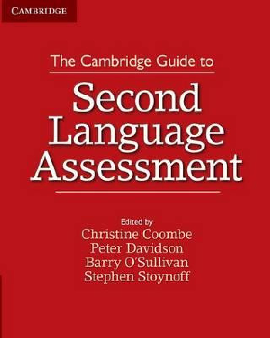 THE CAMBRIDGE GUIDE TO SECOND LANGUAGE ASSESSMENT