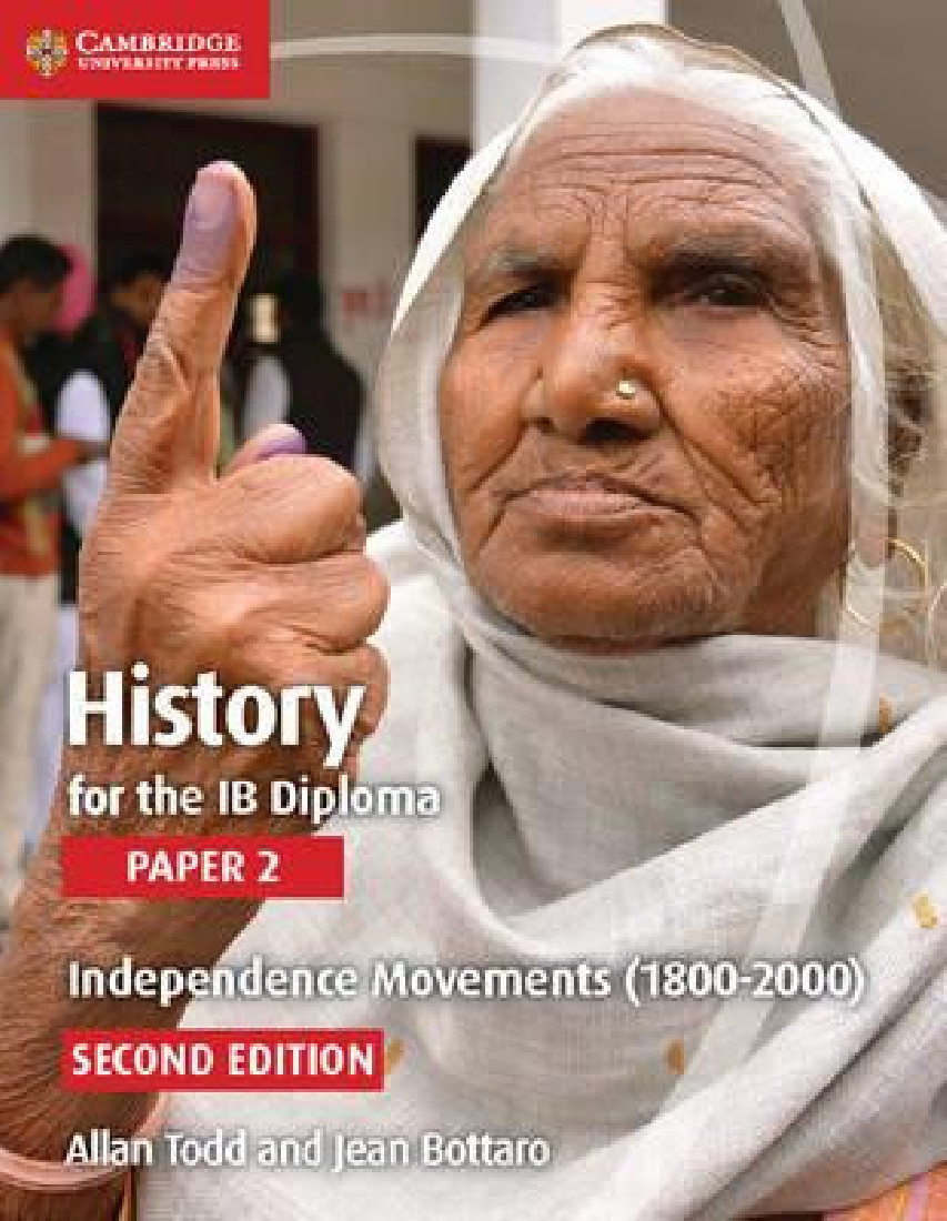 HISTORY FOR THE IB DIPLOMA : PAPER 2 INDEPENDENCE MOVEMENTS (1800-200) PB