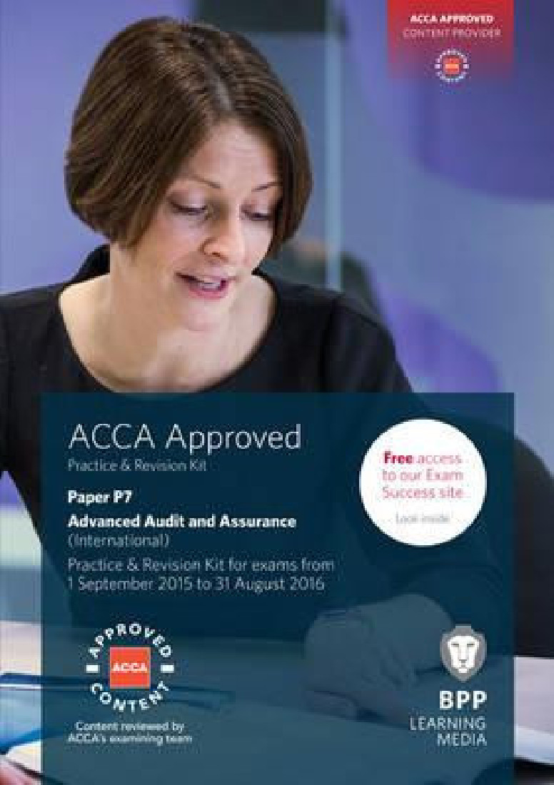 ACCA P7 ADVANCED AUDIT AND ASSURANCE: PRACTICE AND REVISION KIT PB