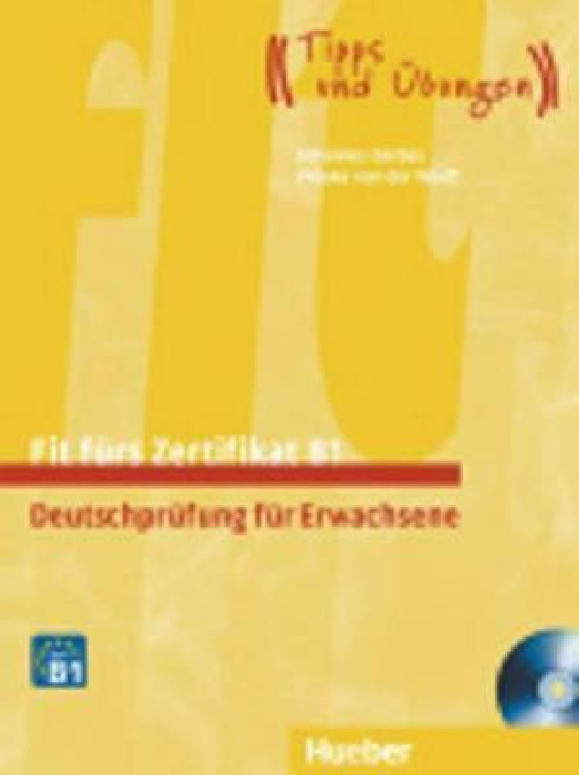FIT FUERS ZERTIFIKAT B1 KURSBUCH (+ 2 CD) (ERWACHSENE)
