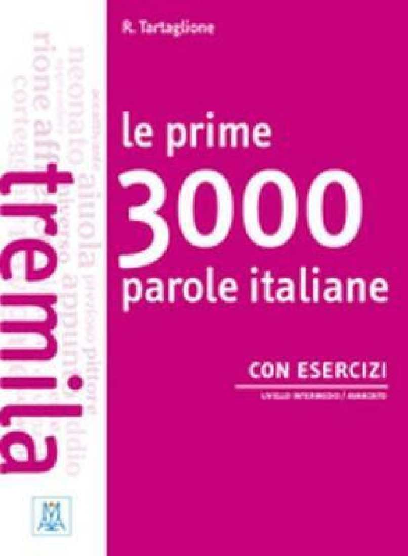 LE PRIME 3000 PAROLE ITALIANE B1 - B2 (+ AUDIO CD (2))