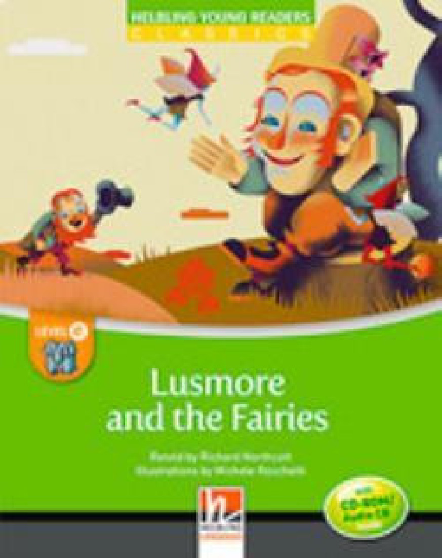 YOUNG READERS LUSMORE AND THE FAIRIES - READER + AUDIO CD / CD-ROM (YOUNG READERS E)