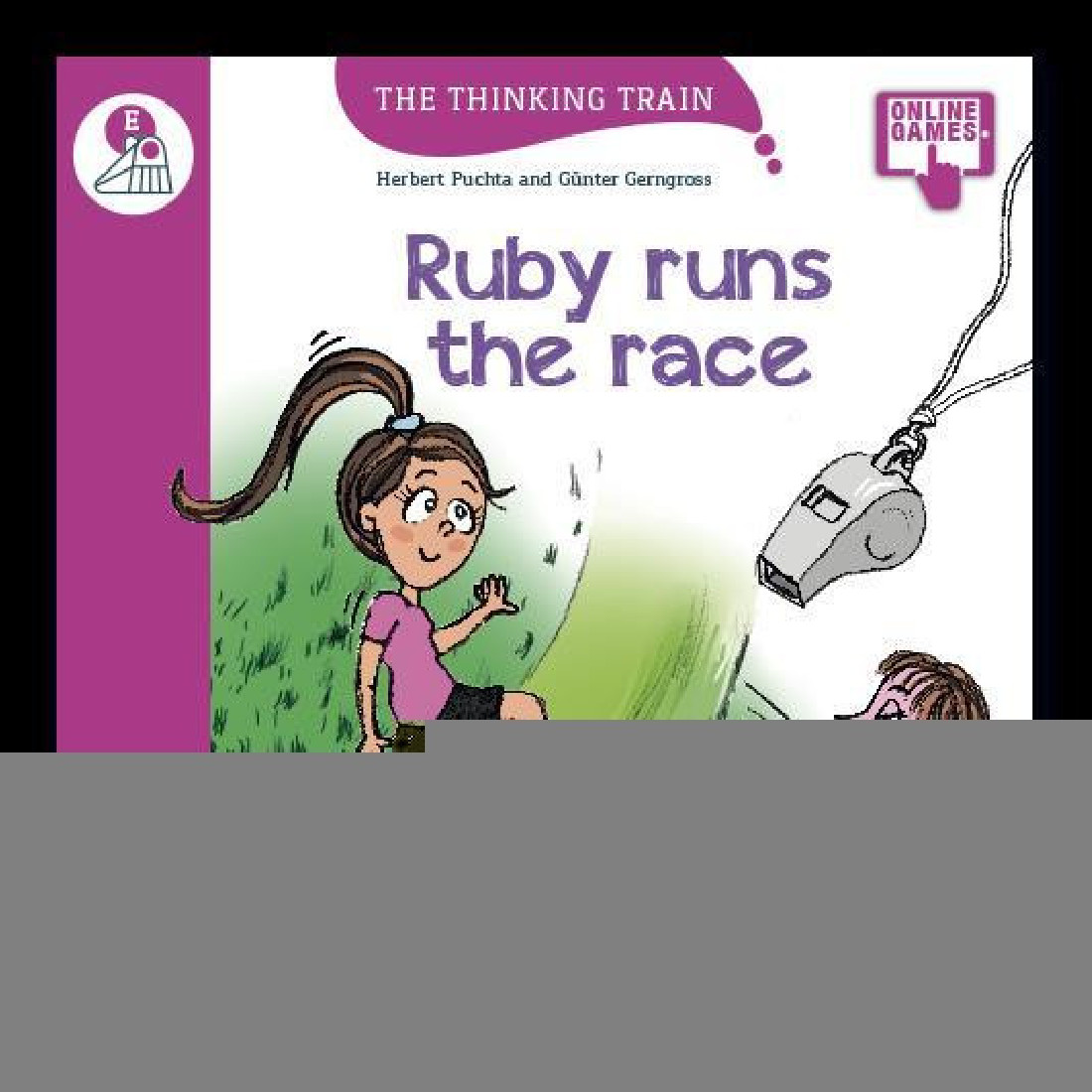 The Thinking Train RUBY RUNS THE RACE - READER + ACCESS CODE (THE THINKING TRAIN E)