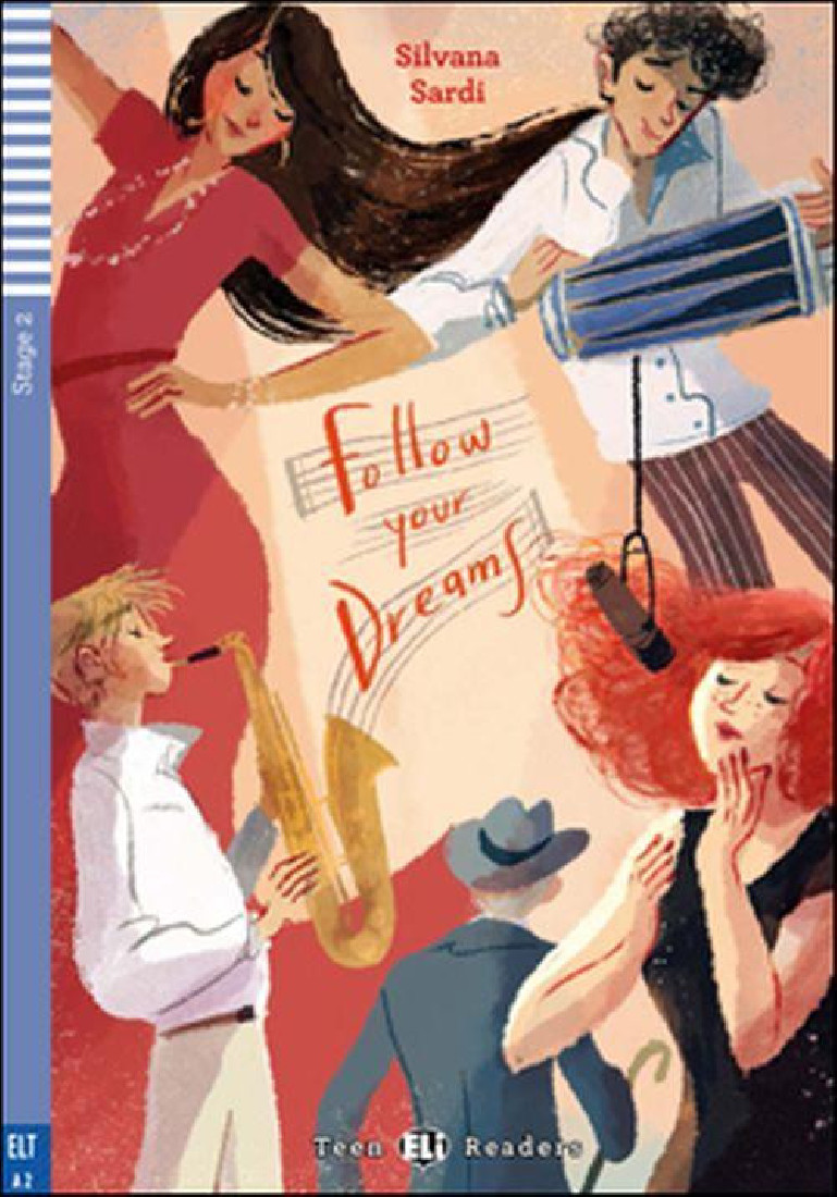 TEEN ELI READERS 2: FOLLOW YOUR DREAMS (+ CD)