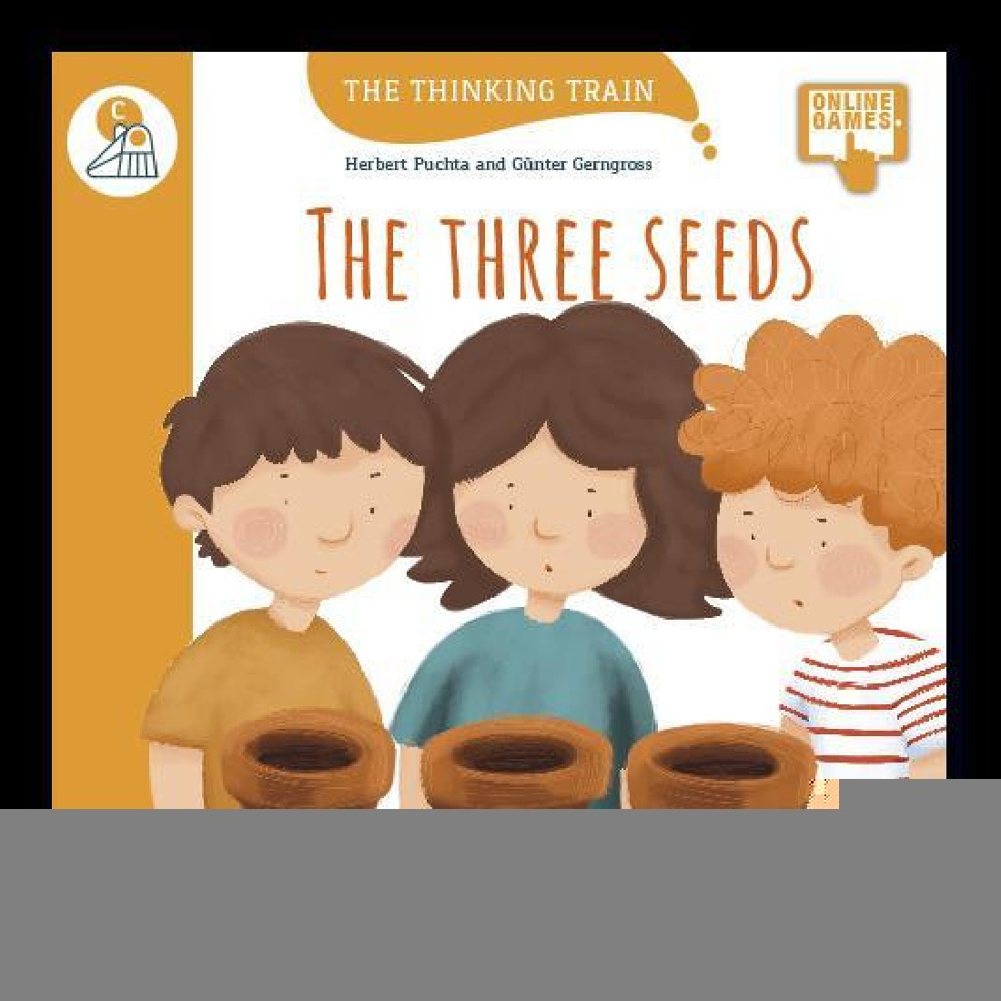 The Thinking Train THE THREE SEEDS - READER + ACCESS CODE (THE THINKING TRAIN C)