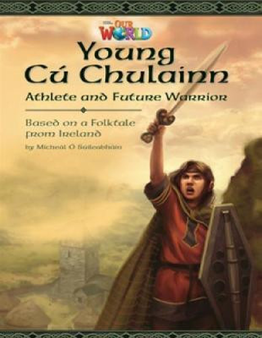 OUR WORLD 5: Young Cú Chulainn, Athlete and Future Warrior - AME