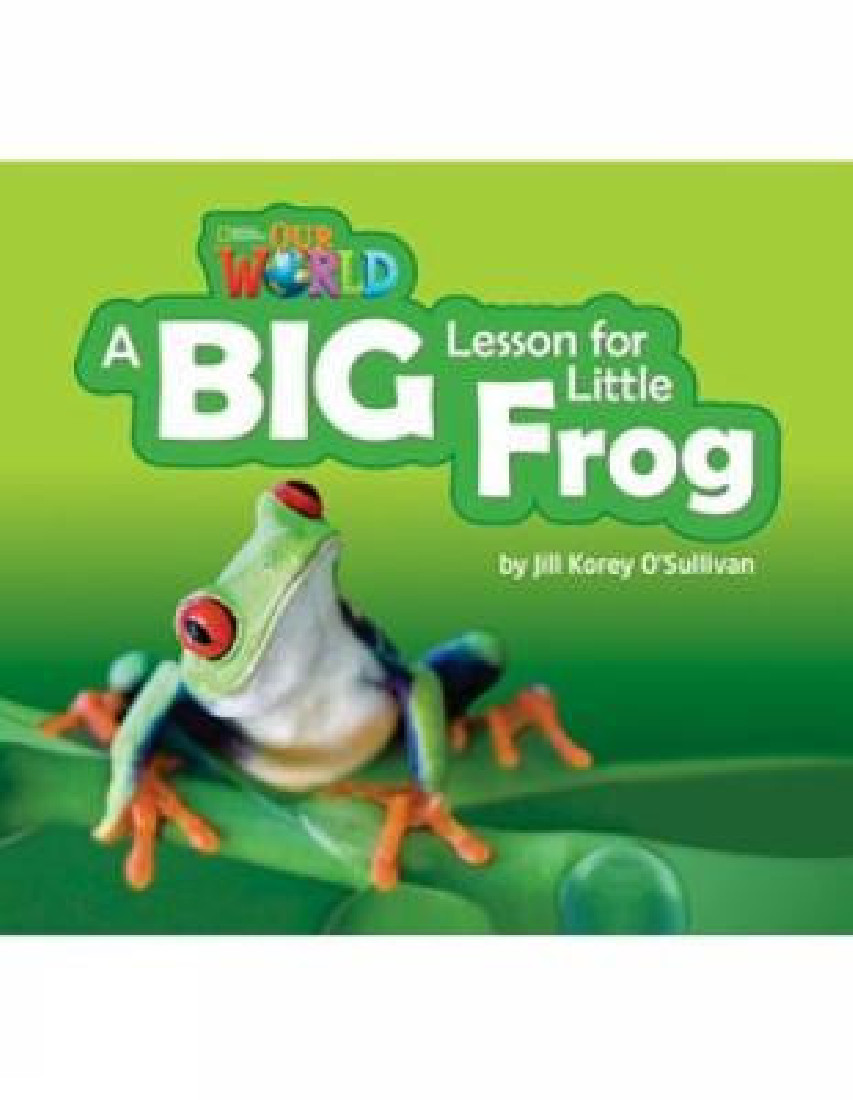 OUR WORLD 2: A Big Lesson for Little Frog - AME