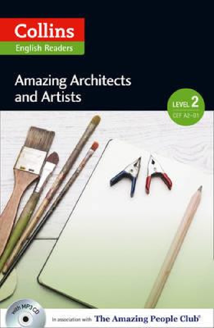 COLLINS ENGLISH READERS 2: AMAZING ARCHITECTS & ARTISTS A2 + B1