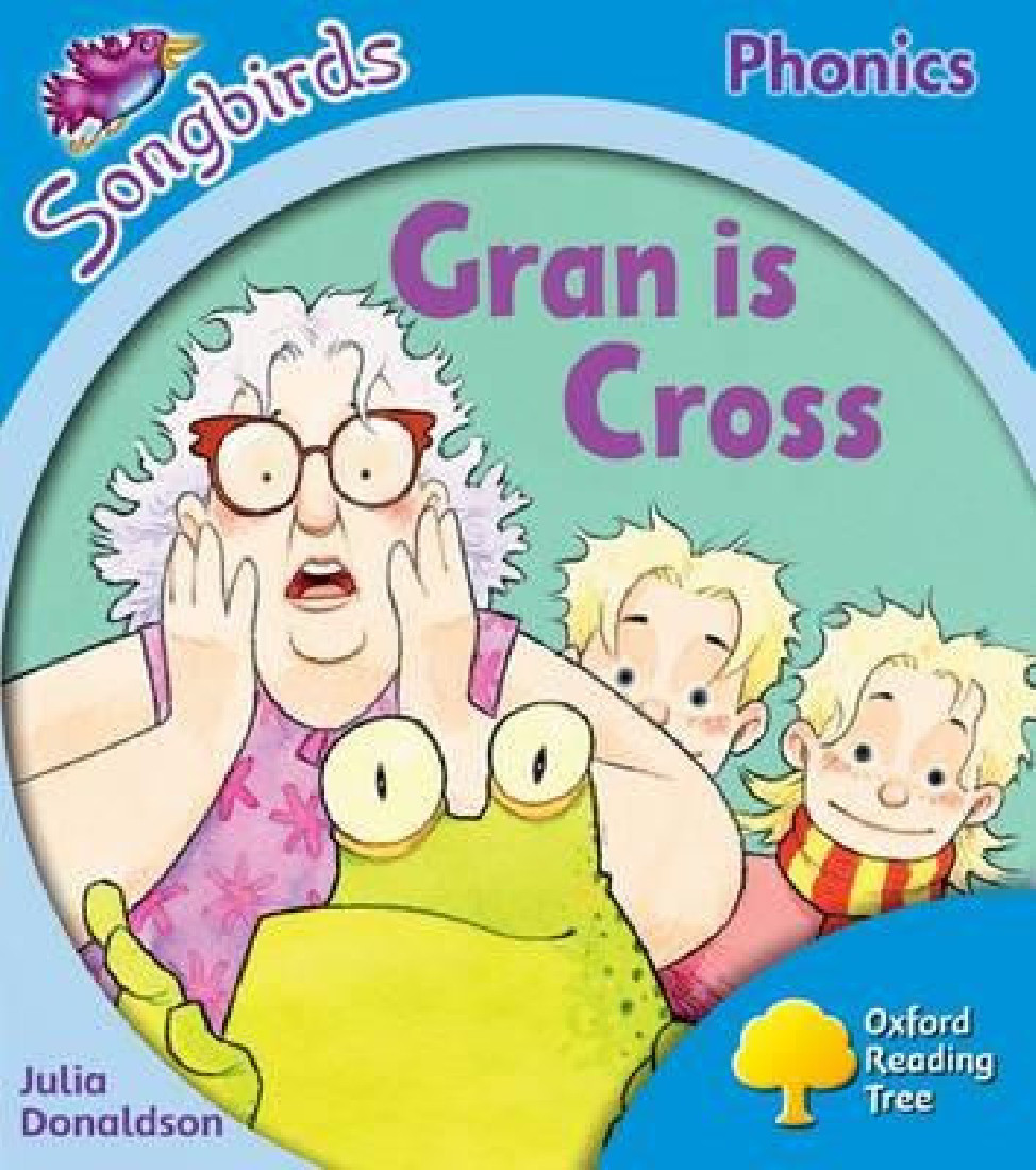 OXFORD READING TREE SONGBIRDS GRAN IS CROSS (Stage 3)
