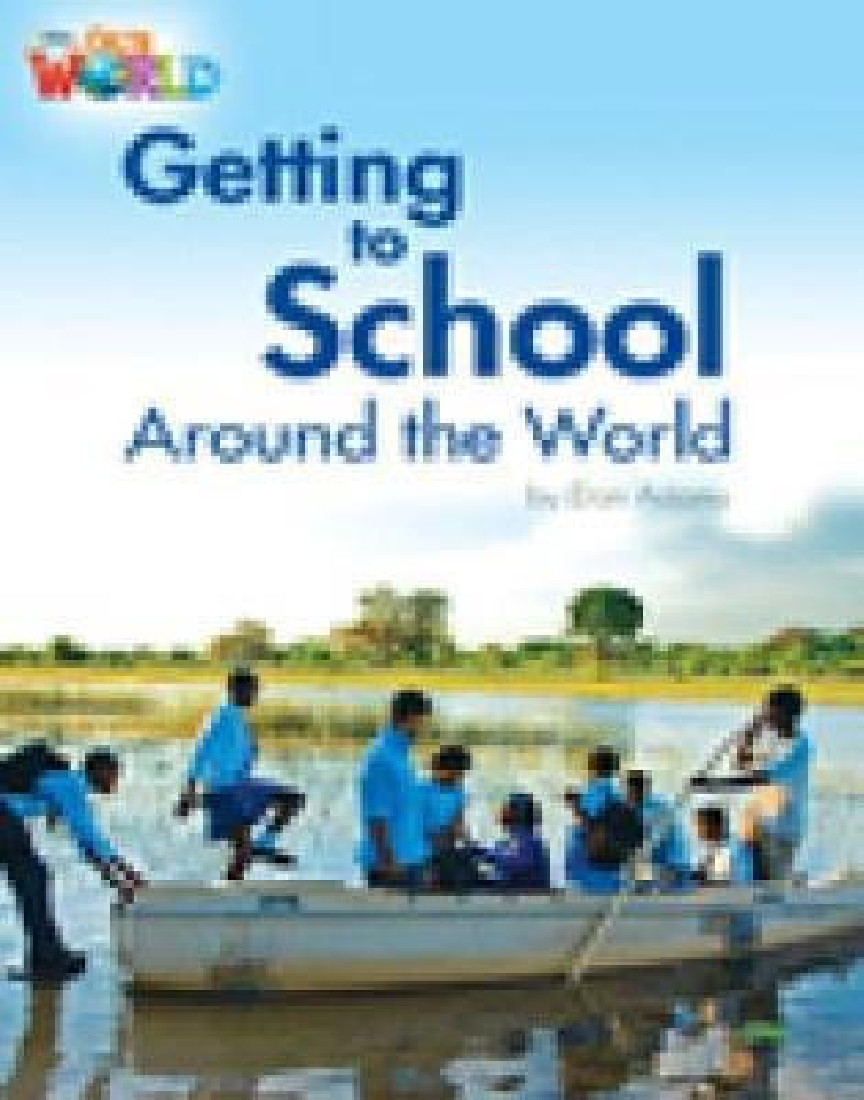 OUR WORLD 3: Getting to School Around the World - AME