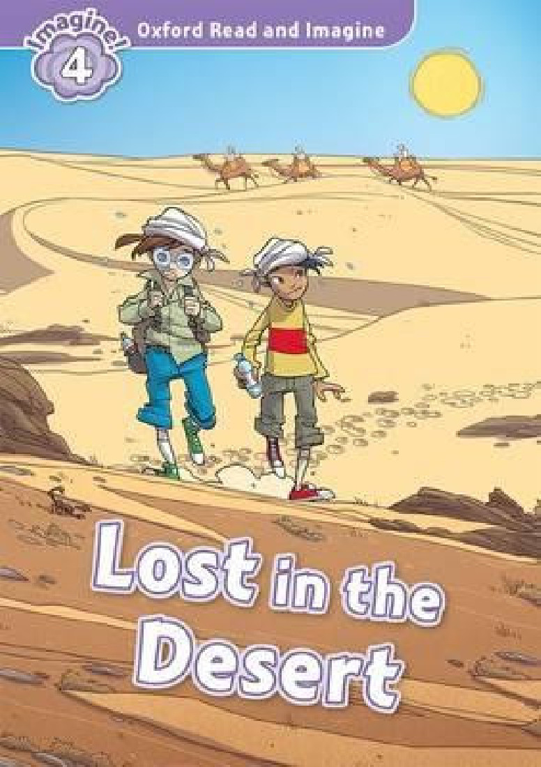 OXFORD READ & IMAGINE 4: LOST IN THE DESERT