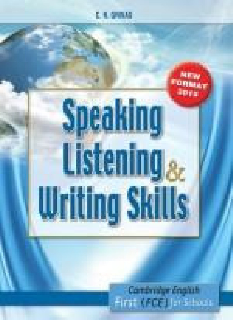 FIRST CAMBRIDGE CERTIFICATE FCE SKILLS SPEAKING, LISTENING, WRITING STUDENTS BOOK 2015