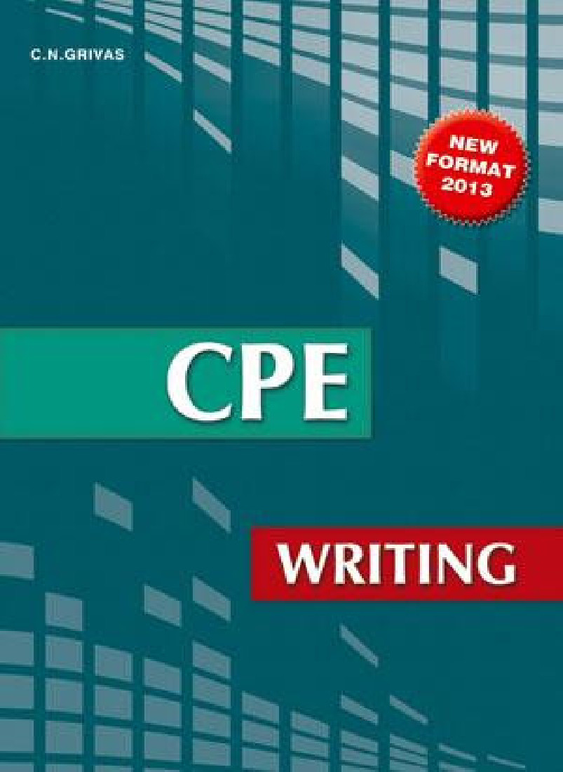 CAMBRIDGE PROFICIENCY (CPE) WRITING 2013