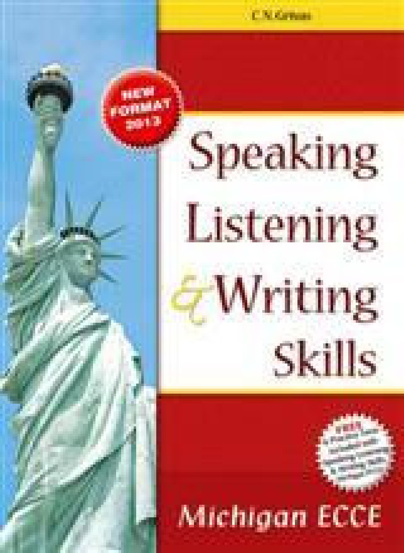MICHIGAN ECCE SPEAKING,LISTENING & WRITING SKILLS (+6 PRACT. TESTS NEW FORMAT 2013)