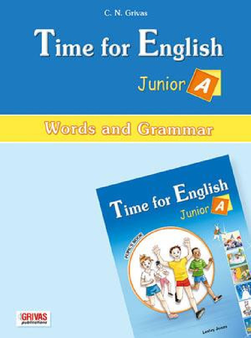 TIME FOR ENGLISH JUNIOR A WORDS & GRAMMAR