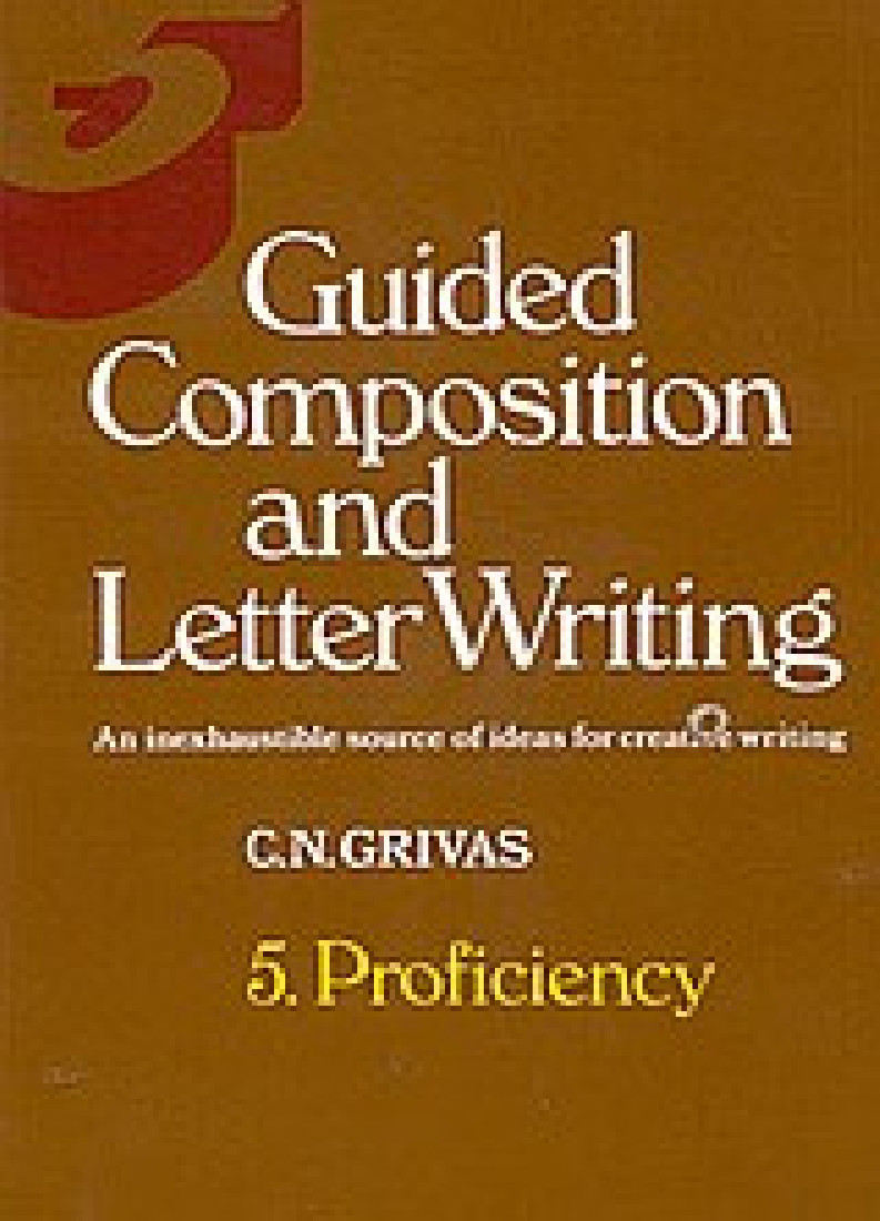 GUIDED COMPOSITION & LETTER WRITING 5 CAMBRIDGE PROFICIENCY